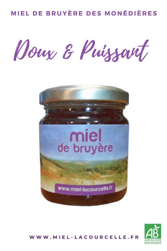 miel de bruyère des monédières doux et puissant